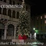 Cummings: Hark! The Herald Angels Sing