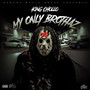 My Only Brothaz (Free Briss) [Explicit]