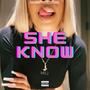 She Know (Explicit)