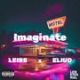 Imaginate (feat. EliudETE) [Explicit]