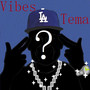 Vibes (Explicit)