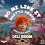 So mi like it (Deli shatta riddim) (feat. Dj LV & Natoxie) [Remix] [Explicit]