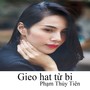 Gieo hạt từ bi