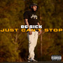 Just Can't Stop (Explicit)