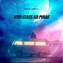 10TH CLASS KA PYAAR (Explicit)