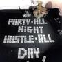 Party All Night (Hustle All Day) [Explicit]