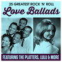 25 Greatest Rock 'n' Roll Love Ballads
