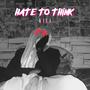 Hate To Think (Extended Mix)