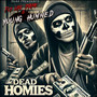 Dead Homies (Explicit)