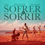 Sofrer a Sorrir (feat. PRETANAS & DUGENIL)