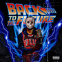 Back To The Future (Explicit)