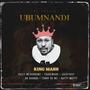 Ubumnandi (feat. Megadrumz, Trademark, Caseykay, Dr shandu, Tony de mc & Nutty mutty)