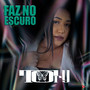 Faz no Escuro (Explicit)