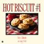 Hot Biscuit #1 (feat. Annie O'Neill)