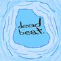 deadbeat. (feat. Gorg)