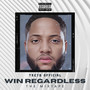 Win Regardless (Explicit)