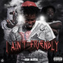 I Aint Friendly (Explicit)