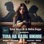 Tera Na Kajal Bikhre