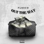 Out The Way (Explicit)