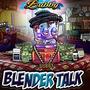 Blender Talk (Explicit)