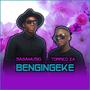 Bengingeke (feat. SagaMusiQ)