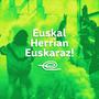 Euskal Herrian Euskaraz (feat. Moro Bad Sound & Xagu Iheskide) [Kimetz Zenitagoia 