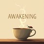 AWAKENING