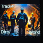 Dirty Work! (feat. J-Dub &Truxspoken) [Explicit]
