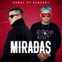 Miradas (feat. Ken Dary)