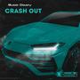 Crash out (Explicit)