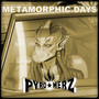 Metamorphic Days