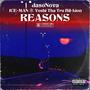 Reasons (feat. ICE-MAN 氷 Yoshi Tha Tru Bil-Lion)