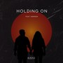 Holding on