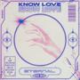 KNOW LOVE (Blake Austin Remix)