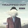 Trapped Out (feat. El Gwatta) [Explicit]