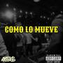 Como Lo Mueve (feat. Shermes, EBR & JARC Aka Ritmosman) [Explicit]