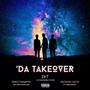 'Da Takeover (feat. ZDT & SouthSide Reese) [Explicit]