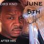 June 5th AFterHrs (Explicit)