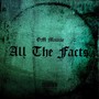 All The Facts (Explicit)