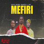 Mefiri (Explicit)