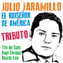 Tributo a Julio Jaramillo: El Ruiseñor de América