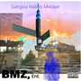 BMZ Ent- Gangsta Nation Call