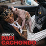 Papi Cachondo (Explicit)