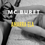 Amarra Ela (Explicit)