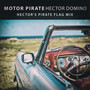 Motor Pirate (Hector's Pirate Flag Mix)