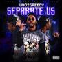 Separate Us (Explicit)