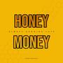 Honey Money (Explicit)