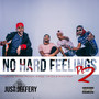 No Hard Feelings, Pt. 2 (Explicit)