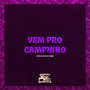 Vem pro Campinho (Explicit)