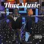 Thug Music (Explicit)